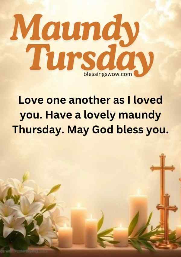 Beautiful Holy Thursday Blessings