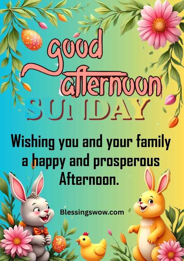 Good afternoon Sunday Wish with flowers and bunnies