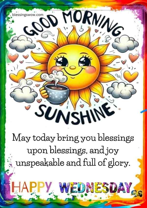 Wednesday morning blessings with a cheerful illustration of the sun with a smiling face, holding a cup of coffee, surrounded by clouds and hearts