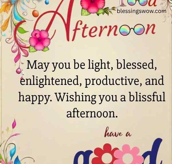 95+ Elegant Good afternoon Blessings and Prayers With Images