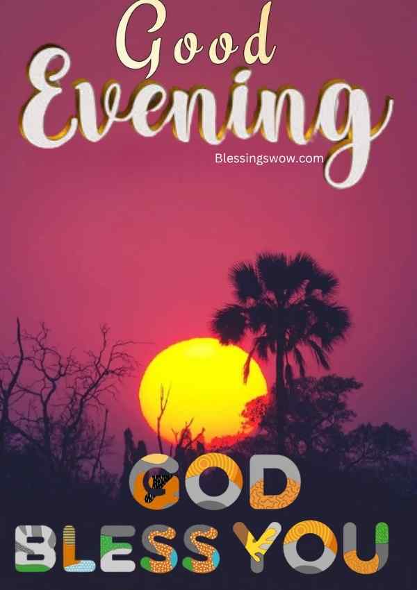 Good evening, God bless you image