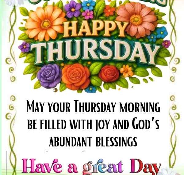 100 Happy and Positive Thursday Morning Blessings for Friends
