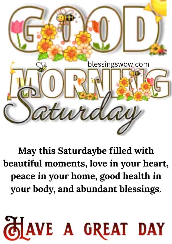 Good Morning Saturday greeting quote with flowers and bees