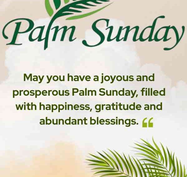 Happy Palm Sunday Blessings and Wishes 2026