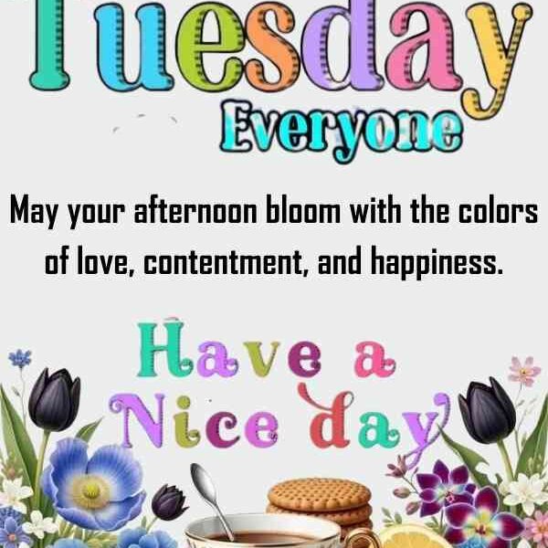 70+ Beautiful Tuesday Afternoon Blessings and Prayers